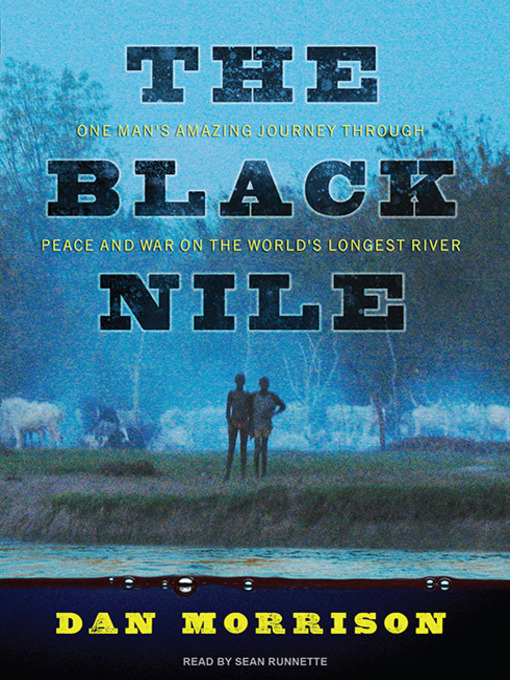 Title details for The Black Nile by Dan Morrison - Wait list